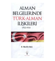 Alman Belgelerinde Türk - Alman İlişkileri