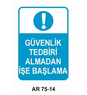 İŞ GÜVENLİĞİ UYARI LEVHASI 1 ADET PVC 21 X 29CM
