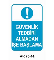 İŞ GÜVENLİĞİ UYARI LEVHASI 1 ADET PVC 21 X 29CM