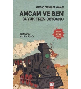 Amcam ve Ben 3 - Büyük Tren Soygunu