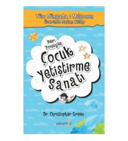 Her Yönüyle Çocuk Yetiştirme Sanatı