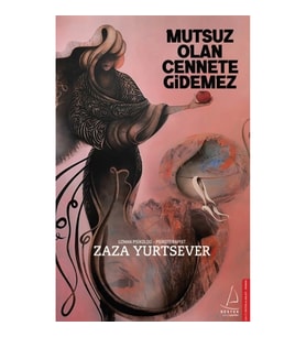 Mutsuz Olan Cennete Gidemez