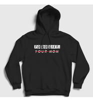 Presmono Unisex Beyaz To Do List Your Mom Kapüşonlu Sweatshirt 433017tt (Siyah)