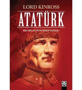 Atatürk - Bir Milletin Yeniden Doğuşu
