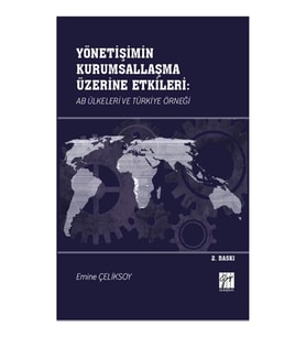 Yönetişimin Kurumsallaşma Üzerine Etkileri: AB Ülkeleri ve Türkiye Örneği