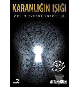 Karanlığın Işığı Okült Evrene Yolculuk