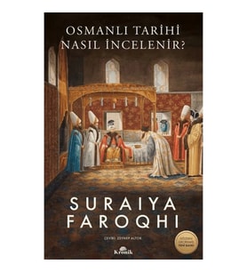 Osmanlı Tarihi Nasıl İncelenir?