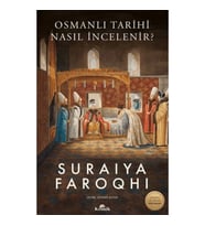 Osmanlı Tarihi Nasıl İncelenir?