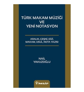 Türk Makam Müziği ve Yeni Notasyon