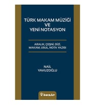 Türk Makam Müziği ve Yeni Notasyon