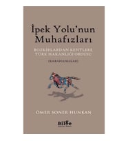 İpek Yolu'nun Muhafızları