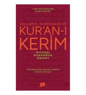 William S. Burroughs ve Kur’an-ı Kerim