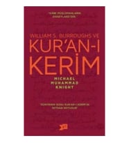 William S. Burroughs ve Kur’an-ı Kerim