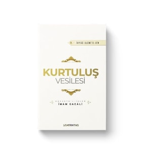 Kurtuluş Vesilesi - İhyaü Ulumi'd-din