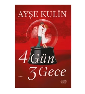 Everest - 4 Gün 3 Gece - Ayşe Kulin