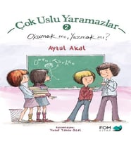 Çok Uslu mazlar 2 - Okumak mı Yazmak mı