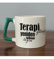 Terapi Yetmez Yeniden Doğmam Lazım Baskılı Yeşil Kulplu D Kupa