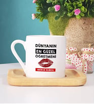 Dünyanın En Güzel Öğretmeni Türk Kahvesi Fincanı Ahşap Altlıklı