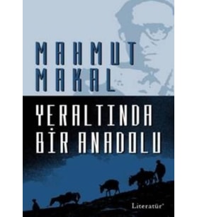 Yeraltında Bir Anadolu - Mahmut Makal