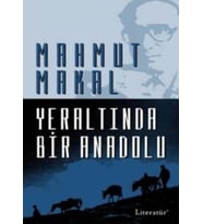 Yeraltında Bir Anadolu - Mahmut Makal