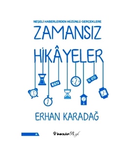 Neşeli Haberlerden Hüzünlü Gerçeklere Zamansız Hikayeler