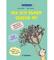 Filozof Çocuk - Her Şeyi Bilmem Gerekir Mi?