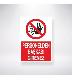 Persolnelden Başkası Giremez 21x28 Arkası Yapışkanlı Levha