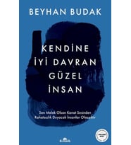Kendine İyi Davran Güzel İnsan