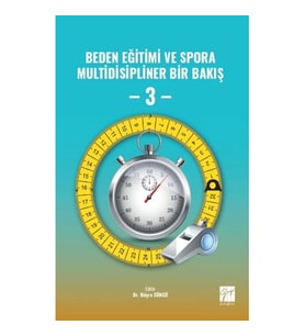 Beden Eğitimi ve Spora Multidisipliner Bir Bakış - 3