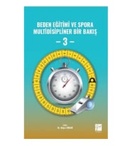 Beden Eğitimi ve Spora Multidisipliner Bir Bakış - 3