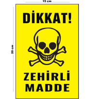 Metal Dikkat Zehirli Madde 15 Cm x 20 Cm Uyarı Levhası Yönlendirme Tabelası