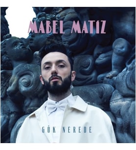 Mabel Matiz Gök Nerede - Plak - 2 LP (2 Plaktan Oluşur)
