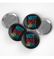 Music Never Sleeps Buton Rozet 3 adet