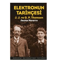 Elektronun Tarihçesi; J.J. ve G.P. Thomson