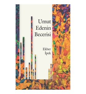 Umut Edenin Becerisi