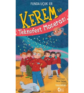 Kerem ve Teknofest Macerası