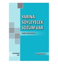 Yarına Söyleyecek Sözüm Var