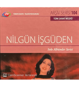 (Plak Değildir CD dir) TRT Arşiv Serisi 104 Nilgün İşgüden Solo Albümler Serisi CD (Karışık)