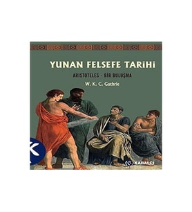 Yunan Felsefe Tarihi 6. Cilt: Aristoteles - Bir Buluşma (Krem)