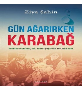 Gün Ağarırken Karabağ