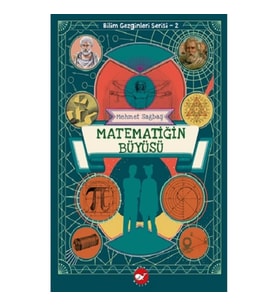 Matematiğin Büyüsü - Bilim Gezginleri Serisi-2