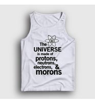 Presmono Unisex Beyaz The Universe Is Made Of Morons Atlet 535233tt (Beyaz)