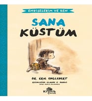 Endişelerim ve Ben 1 Sana Küstüm