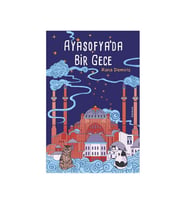 Ayasofyada Bir Gece Rana Demiriz Genç Timaş