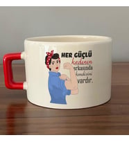Her Güçlü Kadının Arkasında Kendisi Vardır Baskılı Kadınlar Günü Kırmızı Kulplu C Fincan