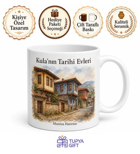 Kula'nın Tarihi Evleri Manisa Hatırası Kupa Bardak Hediye Porselen