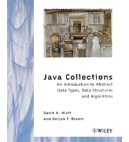 Java Collections: An Introduction To Abstract Data Types, Data Structures And Algorithms