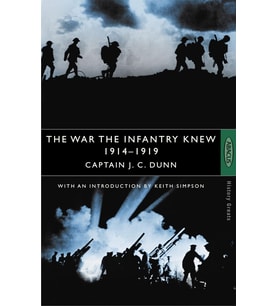 The War The Infantry Knew: 1914-1919