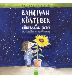 Bahçıvan Köstebek ve Günebakan Çiçeği