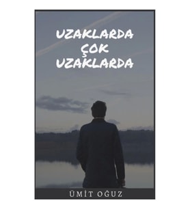 Uzaklarda Çok Uzaklarda